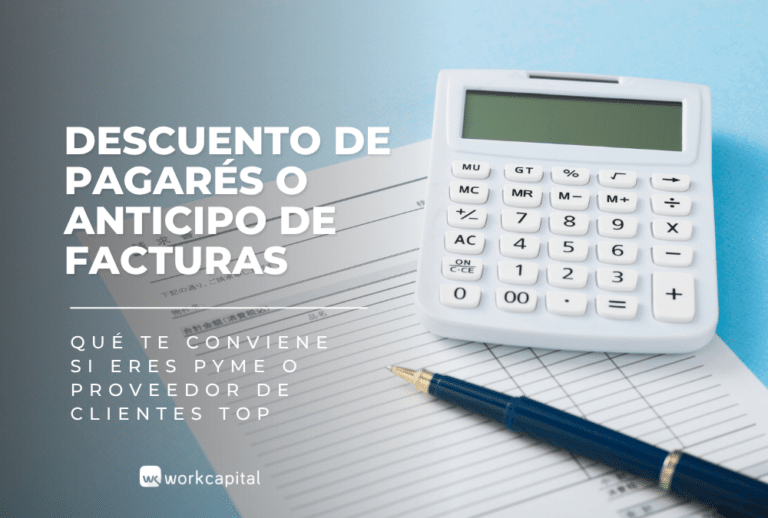 Descuento de pagarés o anticipo de facturas: qué te conviene si eres pyme o proveedor de clientes TOP