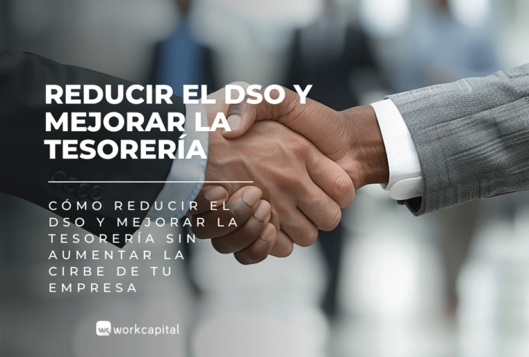 Cómo reducir el DSO y mejorar la tesorería sin aumentar la CIRBE de tu empresa